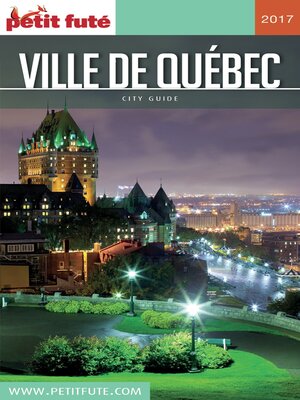 cover image of QUÉBEC VILLE 2017 Petit Futé